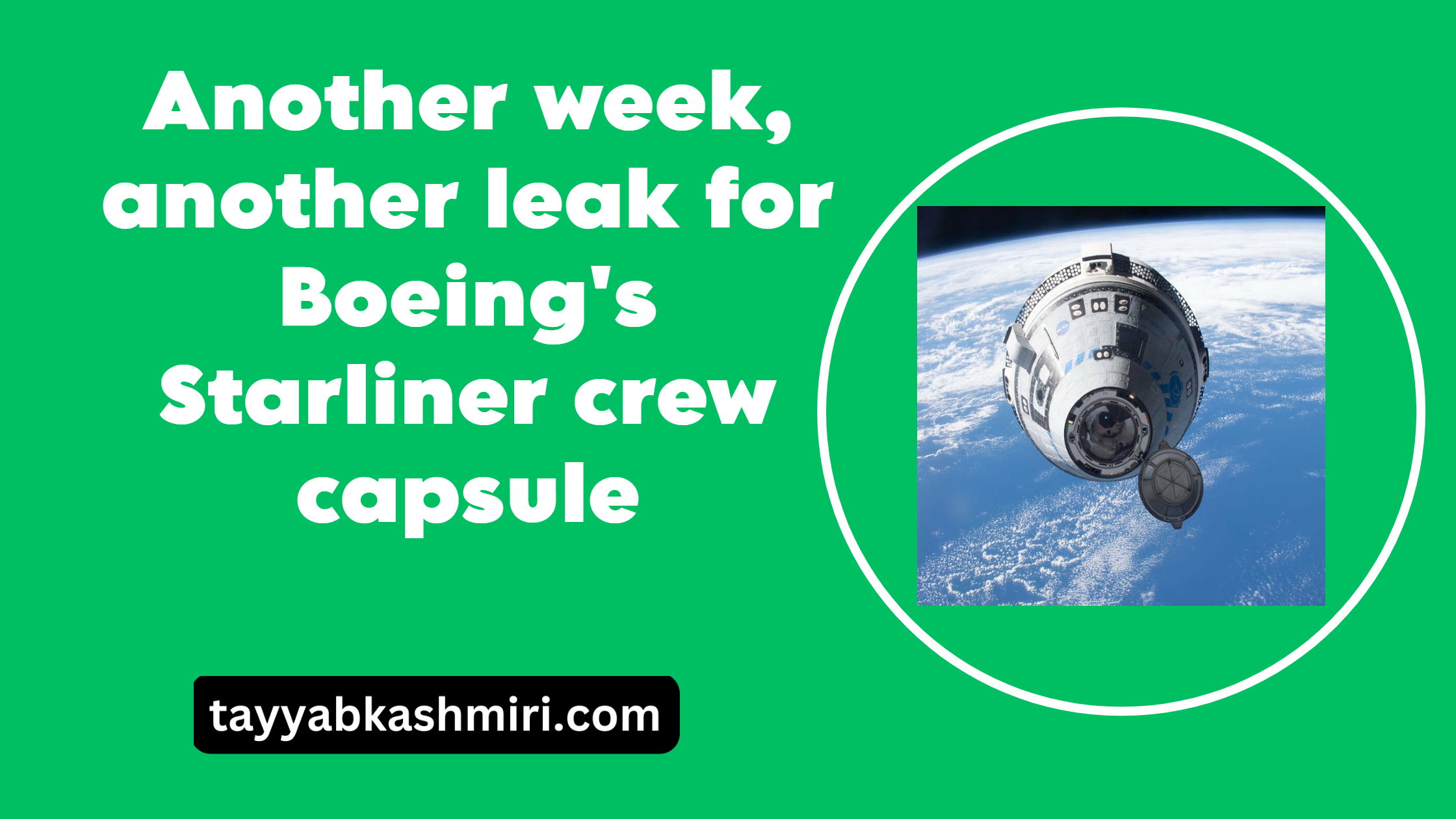 Another week, another leak for Boeing's Starliner crew capsule